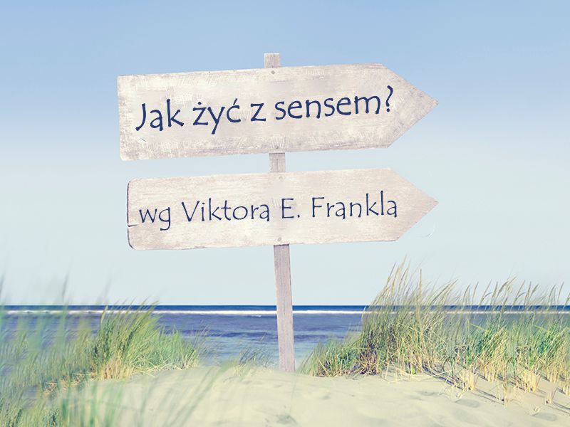 SEMINARIUM - Jak żyć z sensem