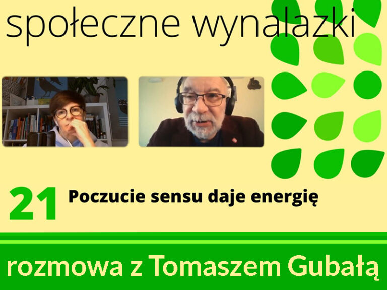 społeczne wynalazki - poczucie sensu daje energię